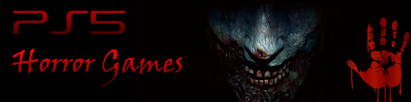 PS5 Horror Games PS5